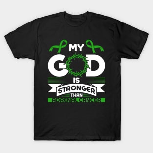 My God is Stronger than Adrenal Cancer Awareness T-Shirt